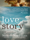 Love Story (eBook): The Hand That Holds Us From the Garden To The Gate